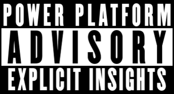 Power Platform Advisory Explicit Insights